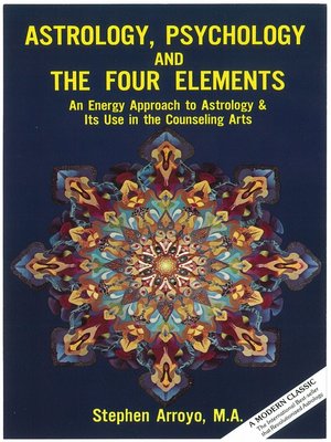 Astrology, Psychology & the Four Elements - ebook
